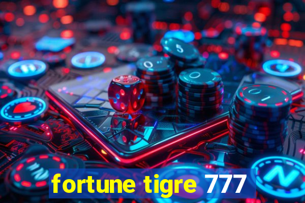 fortune tigre 777